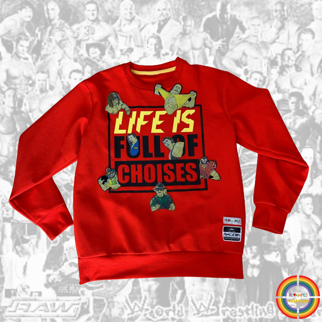 WRESTLING IS FULL OF CHOISES PULL OVER