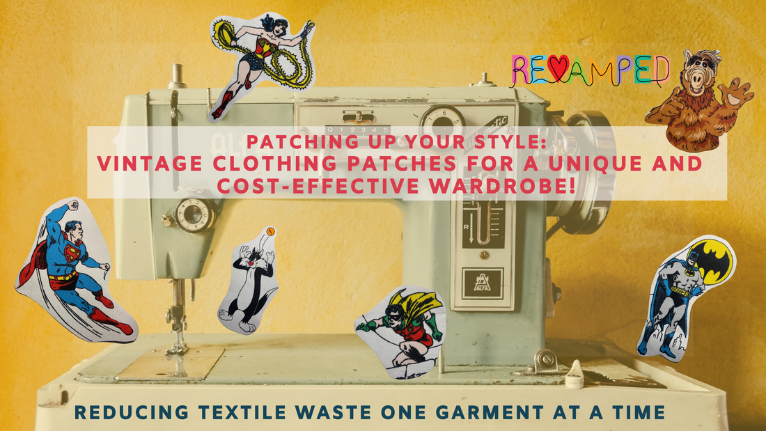 Patching Up Your Style: Vintage Clothing Patches for a unique and Cost-Effective Wardrobe!